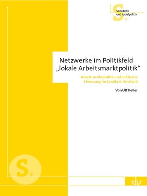 cover image of Netzwerke im Politikfeld 'lokale Arbeitsmarktpolitik'